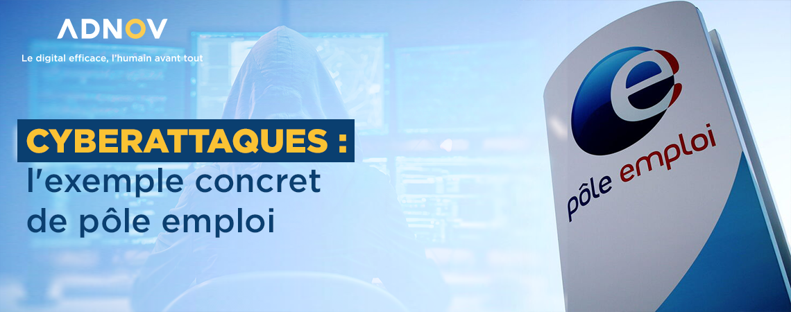 Cyberattaques : l’exemple concret de Pôle emploi
