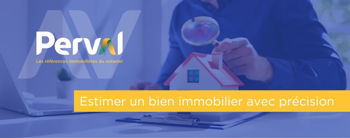 ADNOV Perval - comment estimer un bien immobilier