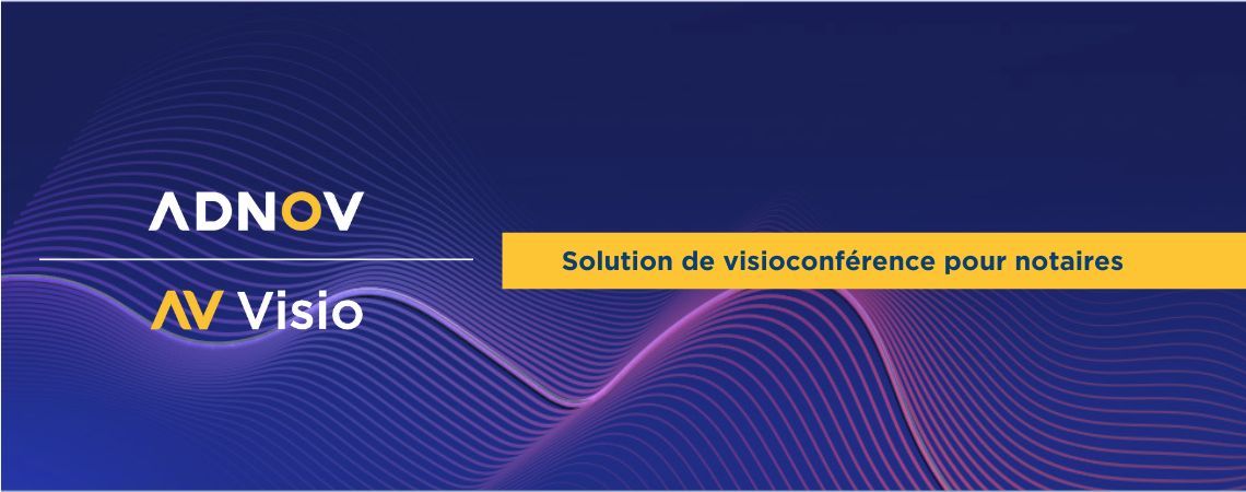Solution de visioconférence pour notaires : comment organiser des rendez-vous à distance en toute sécurité ?