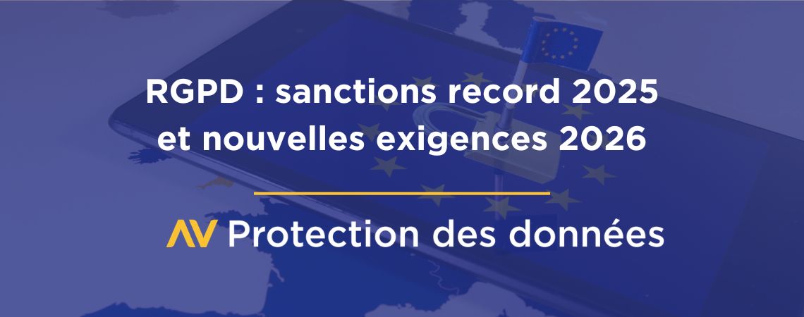 Le RGPD en 2025 : Entre sanctions accrues, violation des données et nouvelles exigences réglementaires