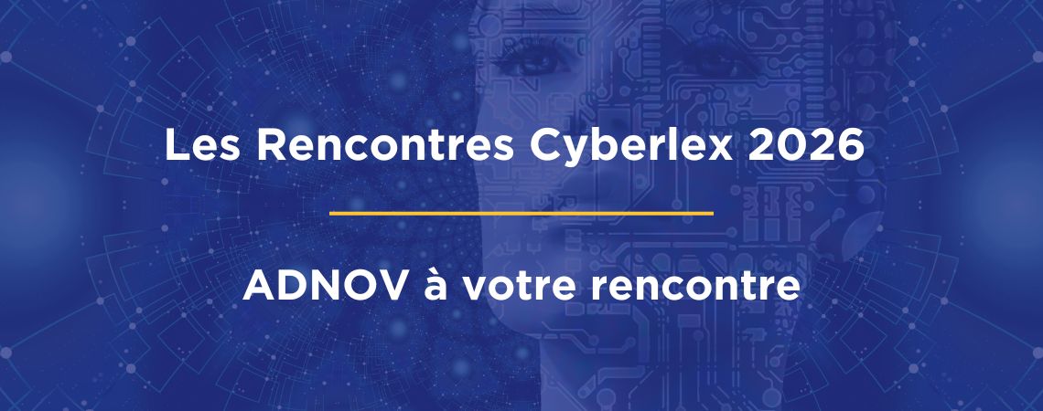 ADNOV sponsorise les Rencontres Cyberlex 2026 : un engagement au service de la prospective numérique