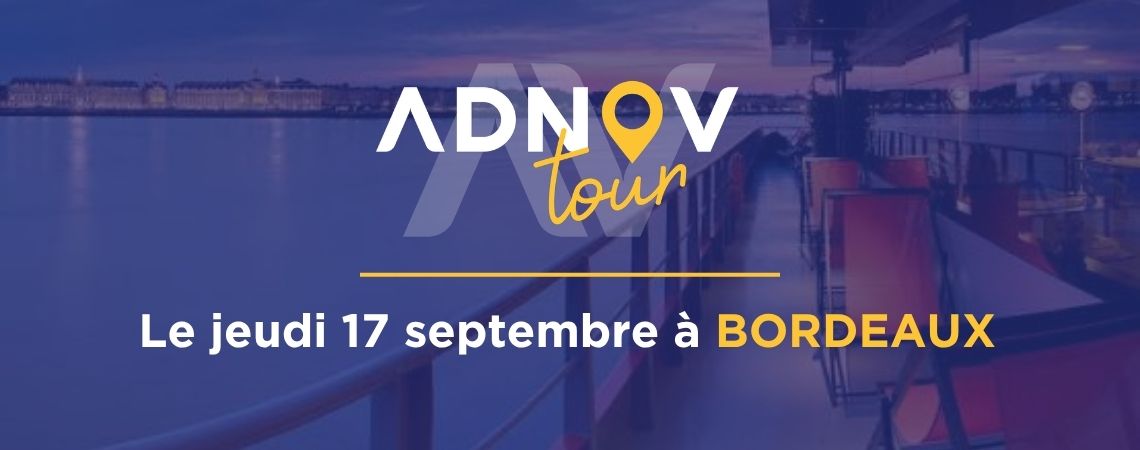 ADNOV Tour : cap sur Bordeaux pour explorer les enjeux numériques du notariat